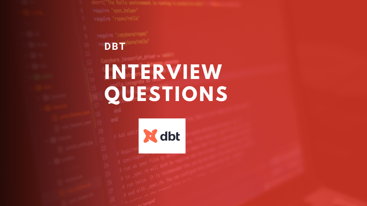 DBT Interview Questions