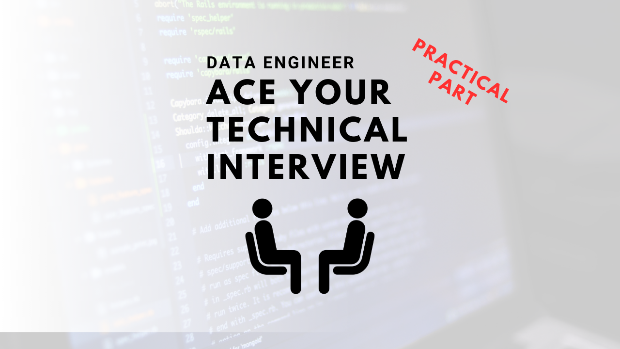 Ace your Data Engineer technical interview